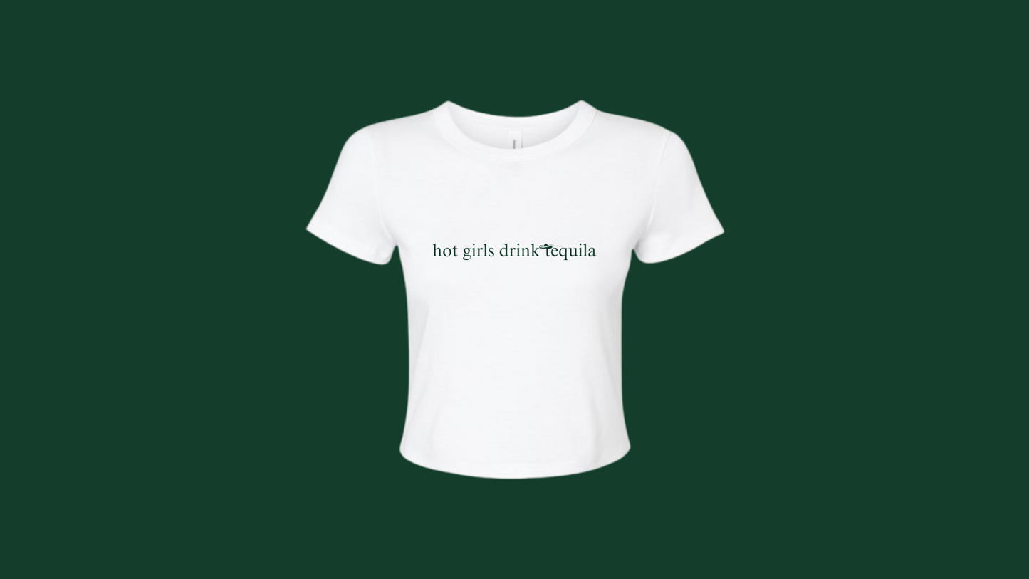 hot girls drink tequila baby tee